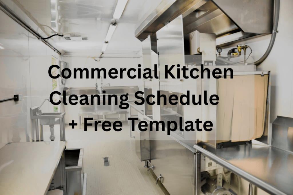 Commercial Kitchen Cleaning Schedule